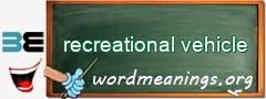 WordMeaning blackboard for recreational vehicle